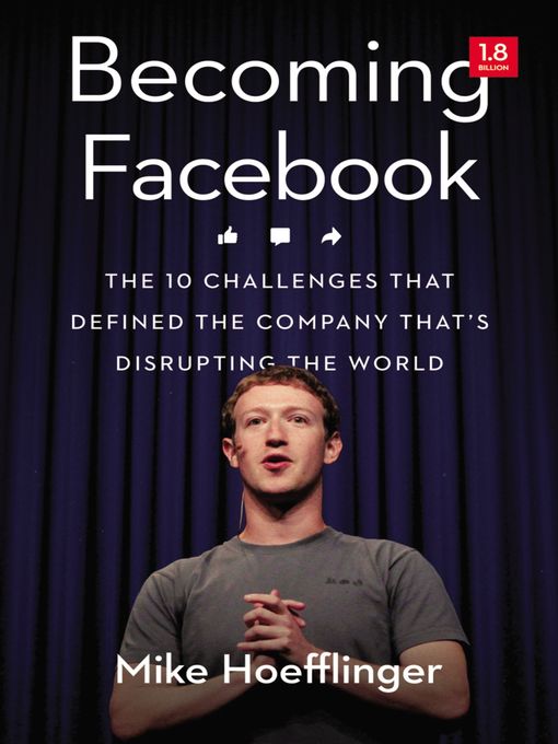 Title details for Becoming Facebook by Mike Hoefflinger - Available
